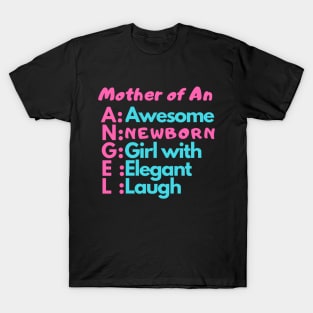 Mother of an Angel - Limited Collection for Super mom T-Shirt